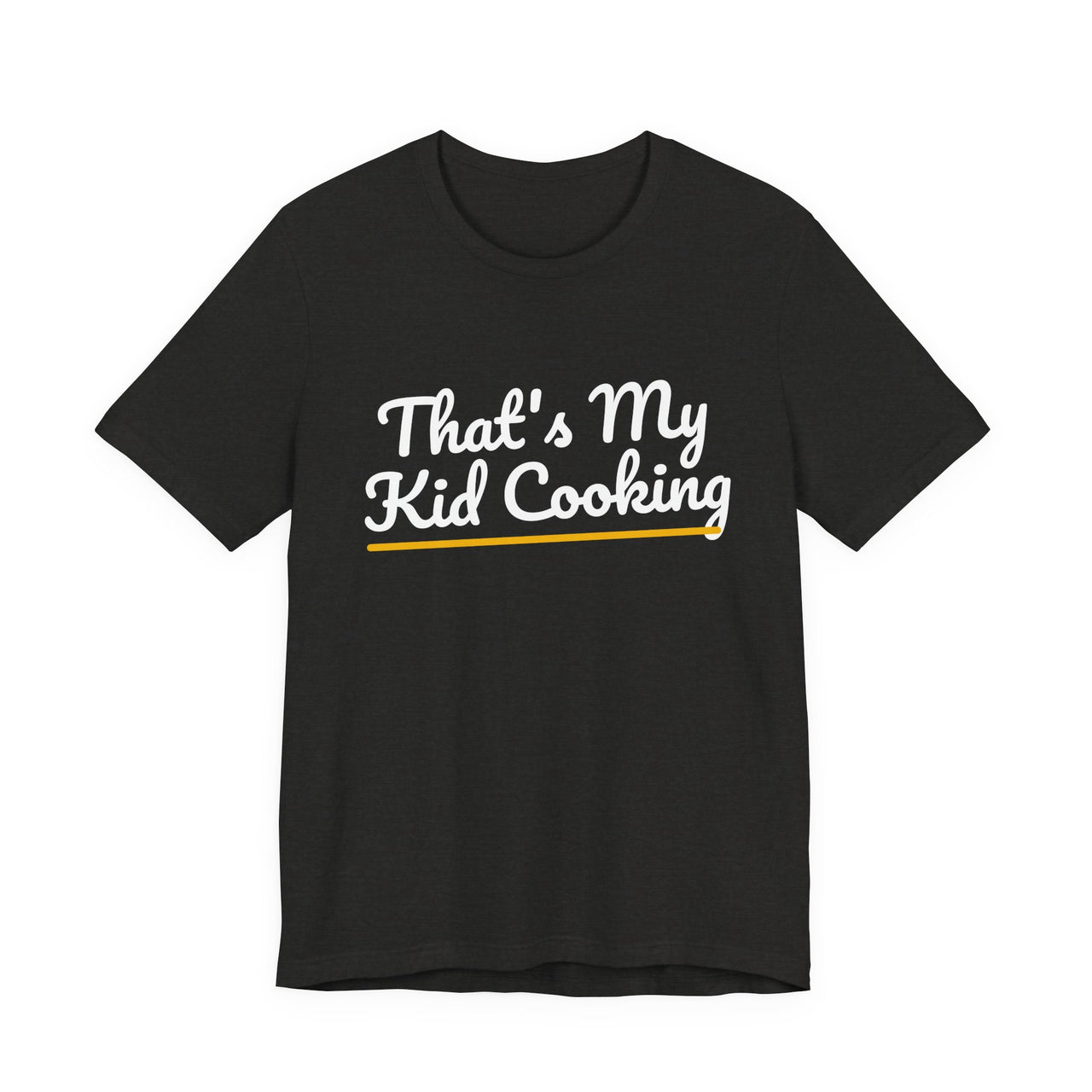 That's My Kid Cooking — Basketball T-Shirt
