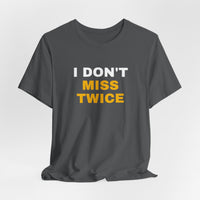 Thumbnail for I Don't Miss Twice — Basketball T-Shirt