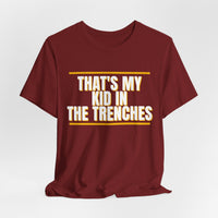 Thumbnail for That's My Kid In The Trenches — Football T-Shirt