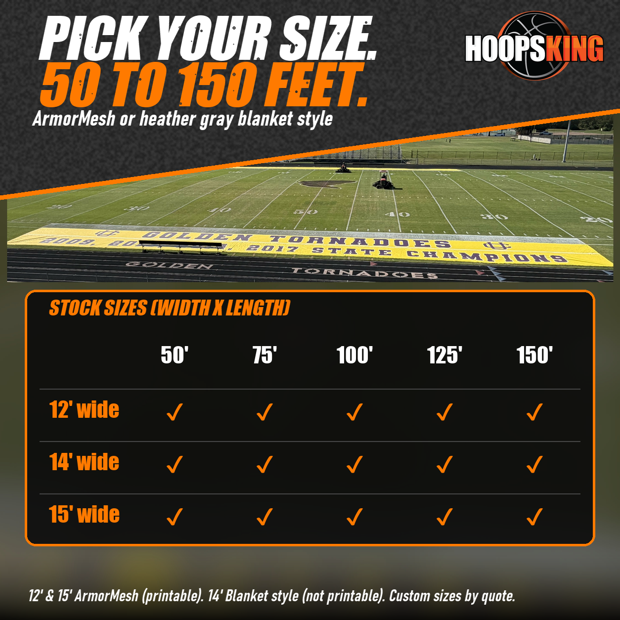 Size chart for FieldSaver sideline tarps 12, 14 and 15 feet wide by 50 to 150 feet long below a yellow printed tarp at a stadium