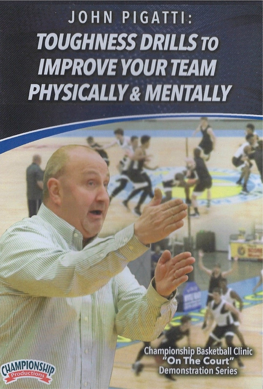 Basketball Toughness Drills to Improve Your Team Physcially & Mentally by John Pigatti Instructional Basketball Coaching Video
