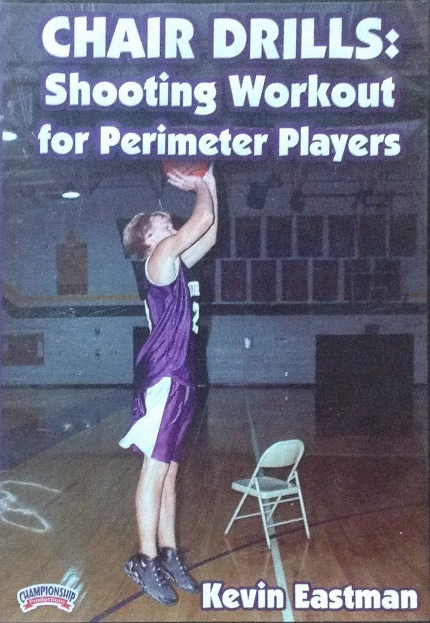 Chair Drills: Shooting Workout For The Perimeter by Kevin Eastman Instructional Basketball Coaching Video