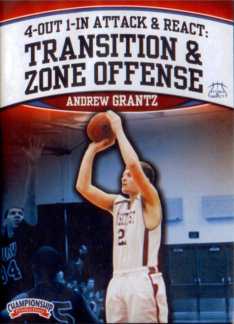 Attack & React Transition And Zone Offense by Andrew Grantz Instructional Basketball Coaching Video