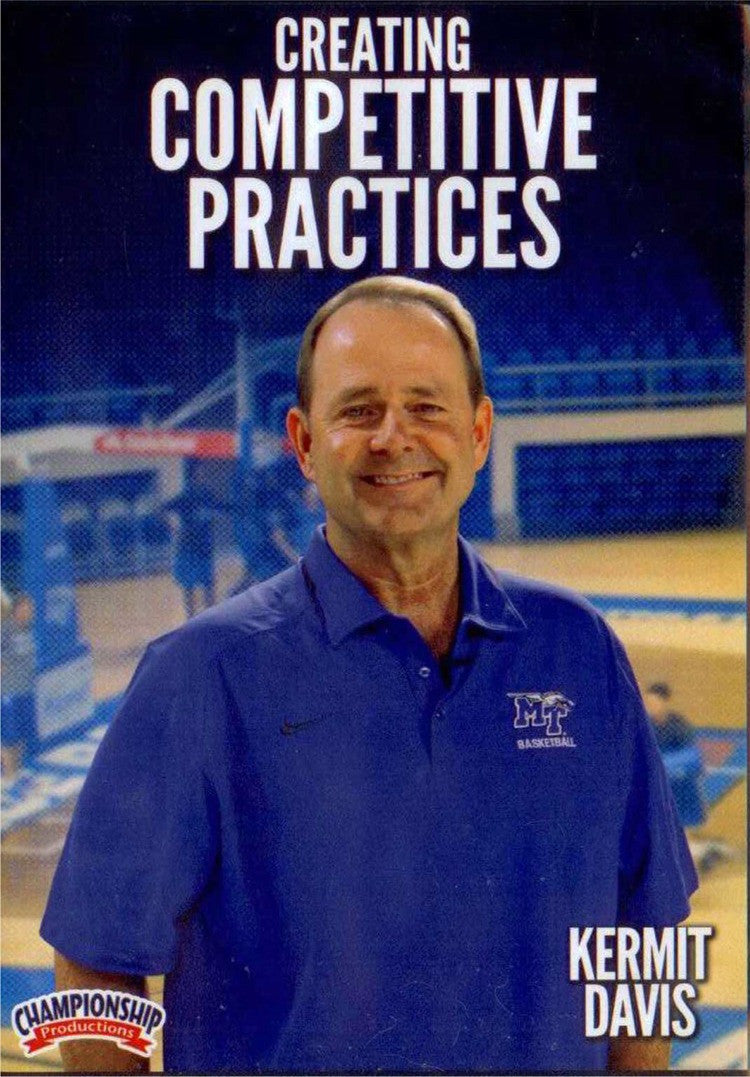 Creating Competitive Practices by Kermit Davis Instructional Basketball Coaching Video