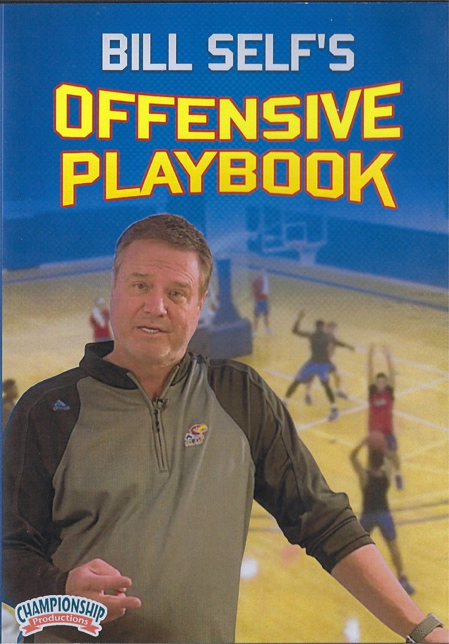 Bill Self's Offensive Basketball Playbook by Bill Self Instructional Basketball Coaching Video