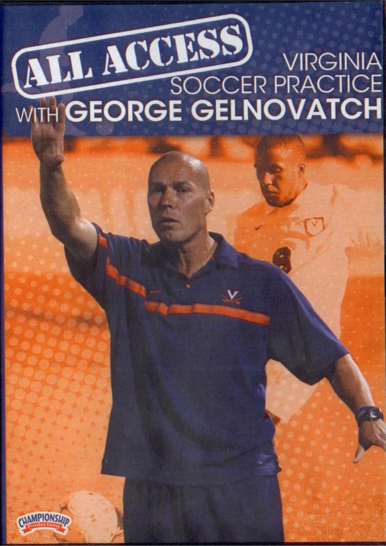 All Access: Virginia Soccer Practice With George Gelnovatch by George Gelnovatch Instructional Basketball Coaching Video