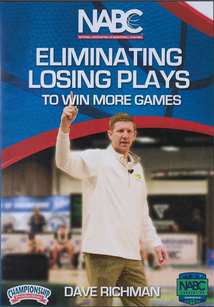 Eliminating Losing Plays to Win More Basketball Games by Dave Richman Instructional Basketball Coaching Video