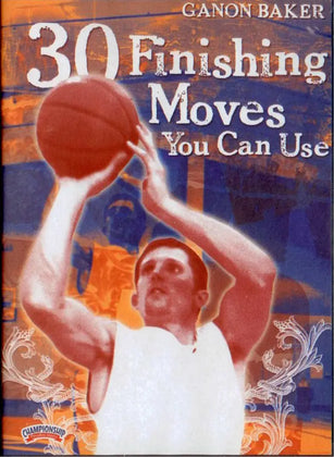 Ganon Baker: 30 Finishing Moves You Can Use by Ganon Baker Instructional Basketball Coaching Video