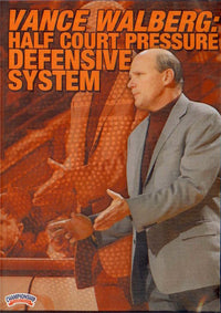 Thumbnail for Half Court Defensive Pressure System by Vance Walberg Instructional Basketball Coaching Video