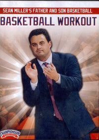 Thumbnail for Sean Miller's Father & Son Basketball Workout by Sean Miller Instructional Basketball Coaching Video