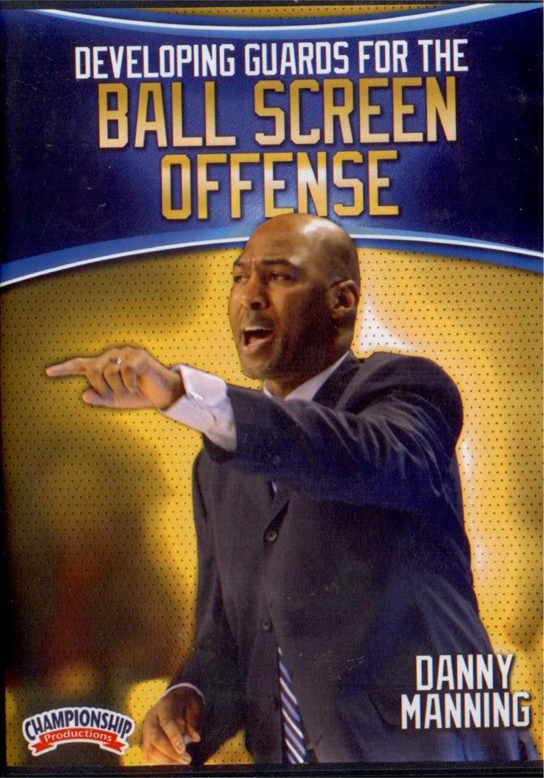 Developing Guards For The Ball Screen Offense by Danny Manning Instructional Basketball Coaching Video