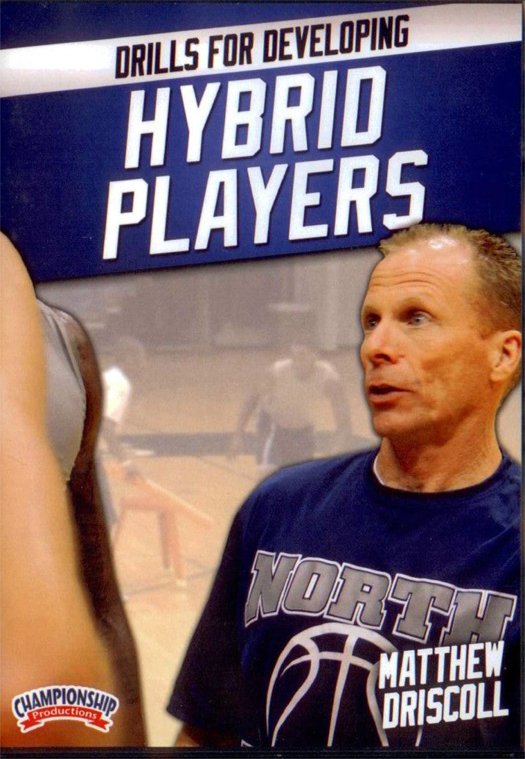 Drills For Developing Hybrid Players by Matt Driscoll Instructional Basketball Coaching Video