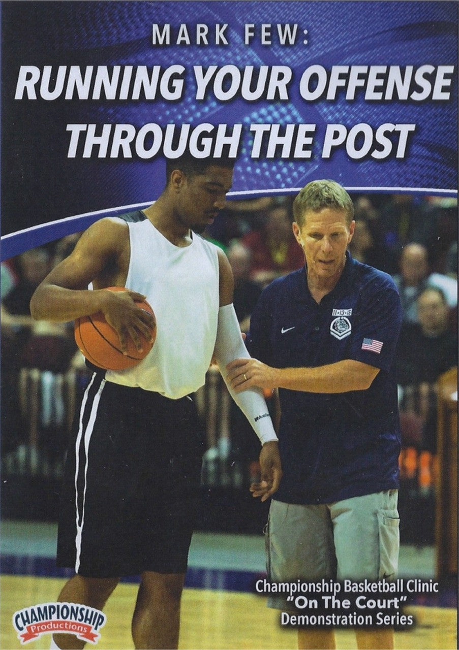 Running Your Offense Through The Post by Mark Few Instructional Basketball Coaching Video