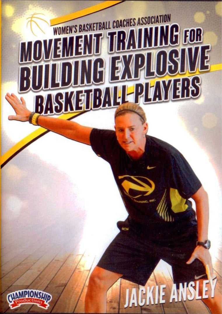 Movment Training For Building Explosive Basketball Players by Jackie Ansley Instructional Basketball Coaching Video