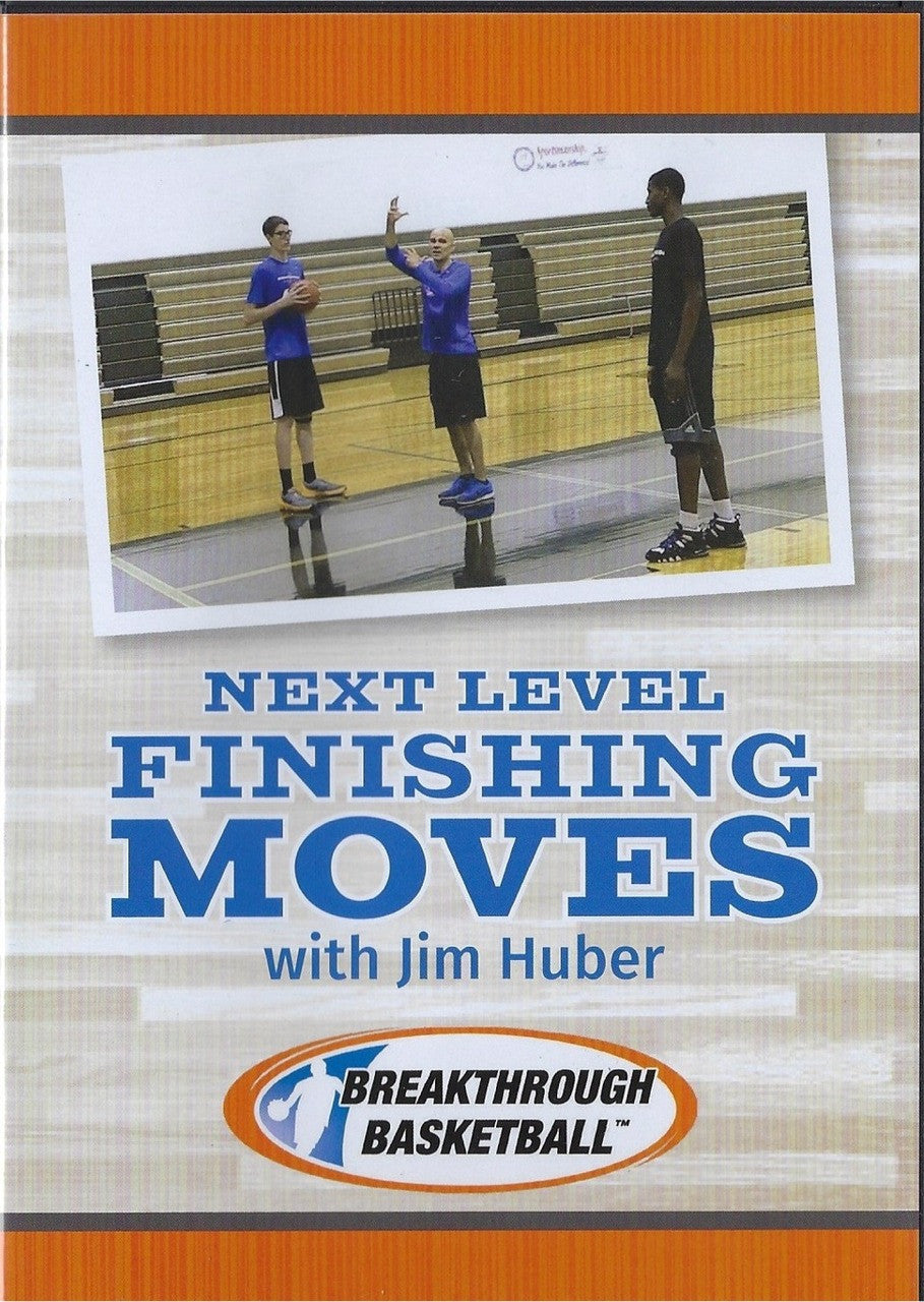 Next Level Finishing Moves by Jim Huber Instructional Basketball Coaching Video