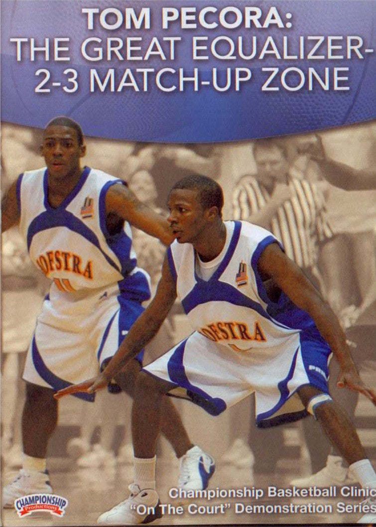 The Great Equalizer: The 2--3 Match--up Zone by Tom Pecora Instructional Basketball Coaching Video