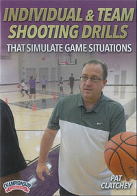 Thumbnail for Individual & Team Shooting Drills That Simulate Game Situations by Pat Clatchey Instructional Basketball Coaching Video
