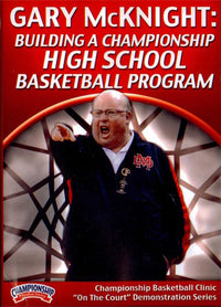 Thumbnail for Building A Championship High School Basketball Program by Gary McKnight Instructional Basketball Coaching Video