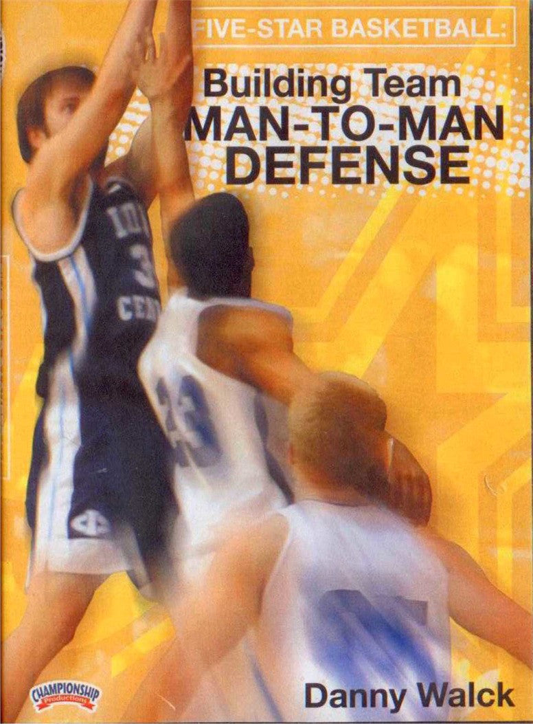 Building Team Man To Man Defense by Danny Walck Instructional Basketball Coaching Video