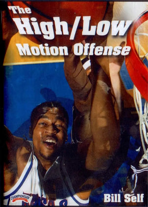 The High/low Motion Offense by Bill Self Instructional Basketball Coaching Video