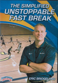 Thumbnail for The Simplified Unstoppable Fast Break by Eric Bridgeland Instructional Basketball Coaching Video
