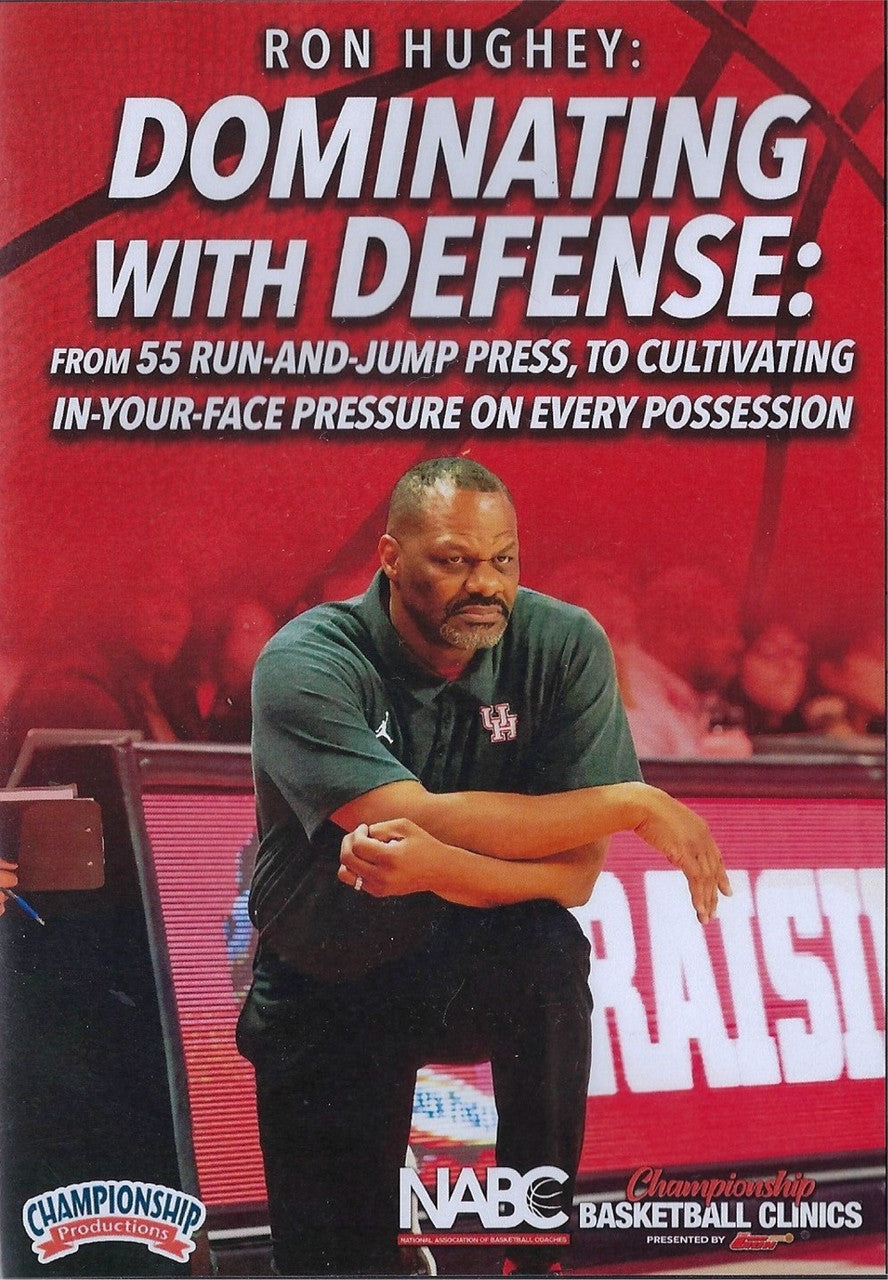 Dominating with Defense: Run & Jump & Pressure by Ron Hughey Instructional Basketball Coaching Video