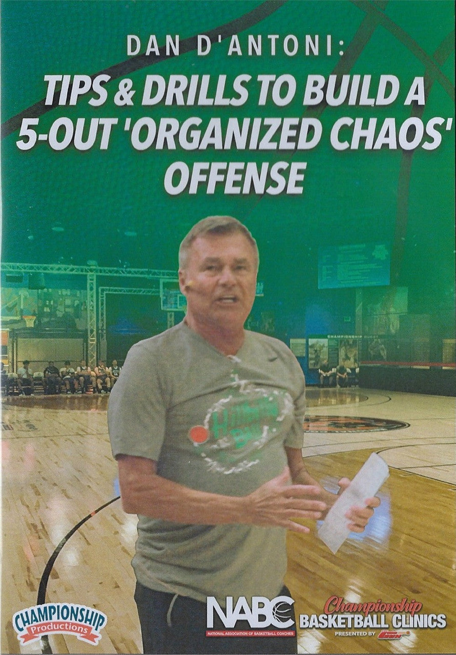 Tips & Drills to Build a 5 Out Organized Chaos Offense by Dan D'Antoni Instructional Basketball Coaching Video