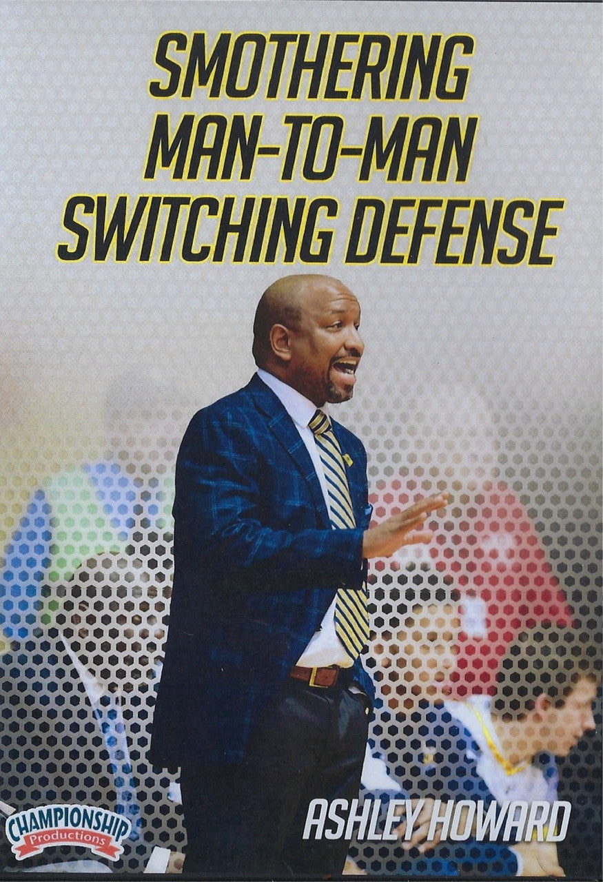 Smothering Man to Man Switching Defense by Ashley Howard Instructional Basketball Coaching Video