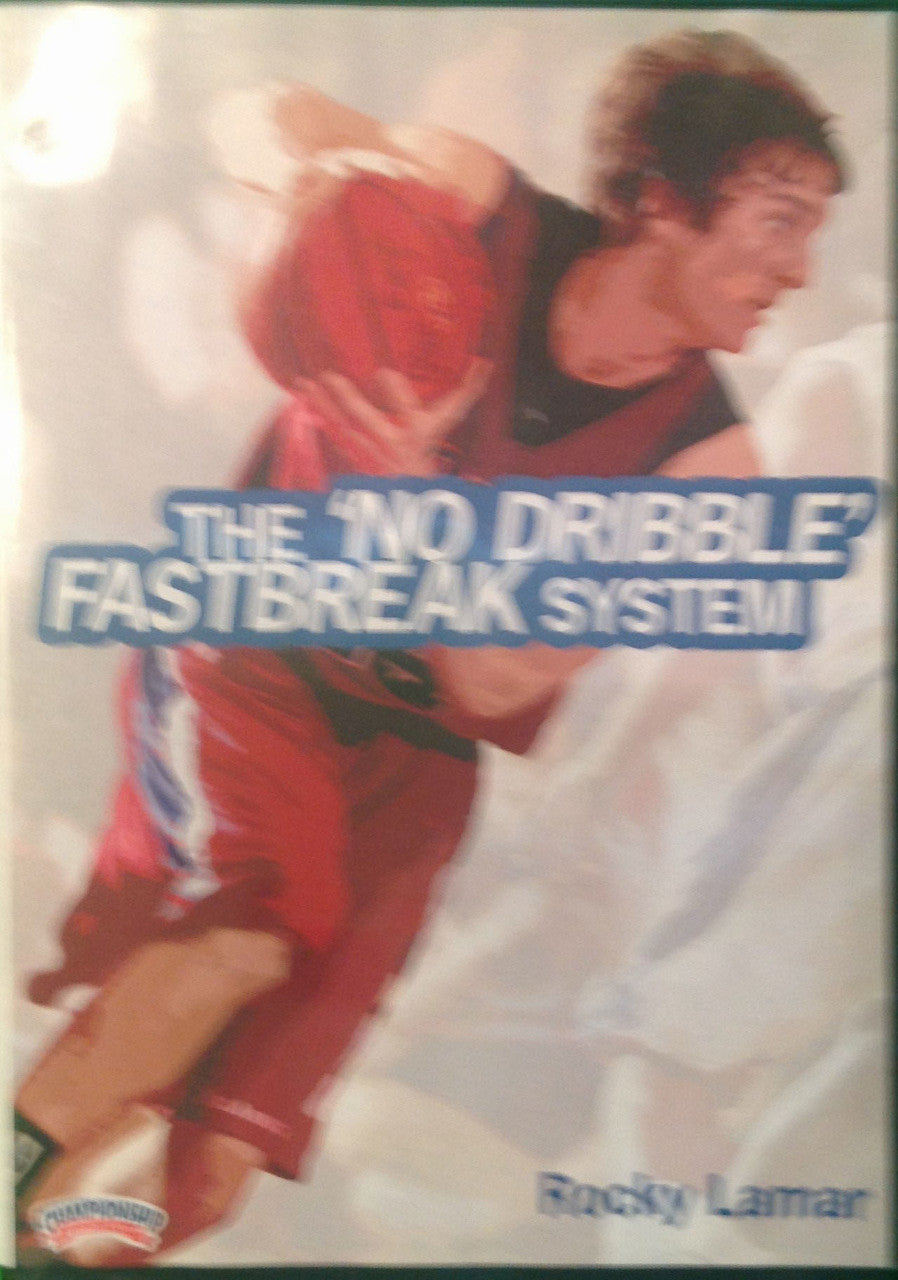 The ' No Dribble' Fastbreak by Rocky Lamar Instructional Basketball Coaching Video