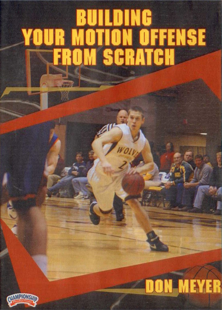 Building Your Motion Offense From Scratch by Don Meyer Instructional Basketball Coaching Video