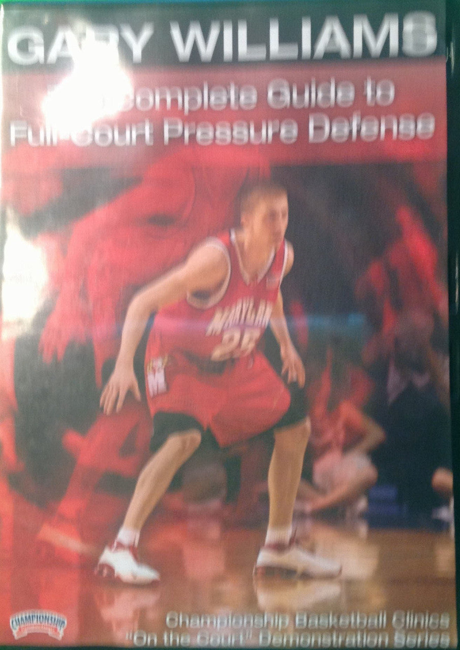 The Complete Guide To Full Court Pressure Defense by Gary Williams Instructional Basketball Coaching Video