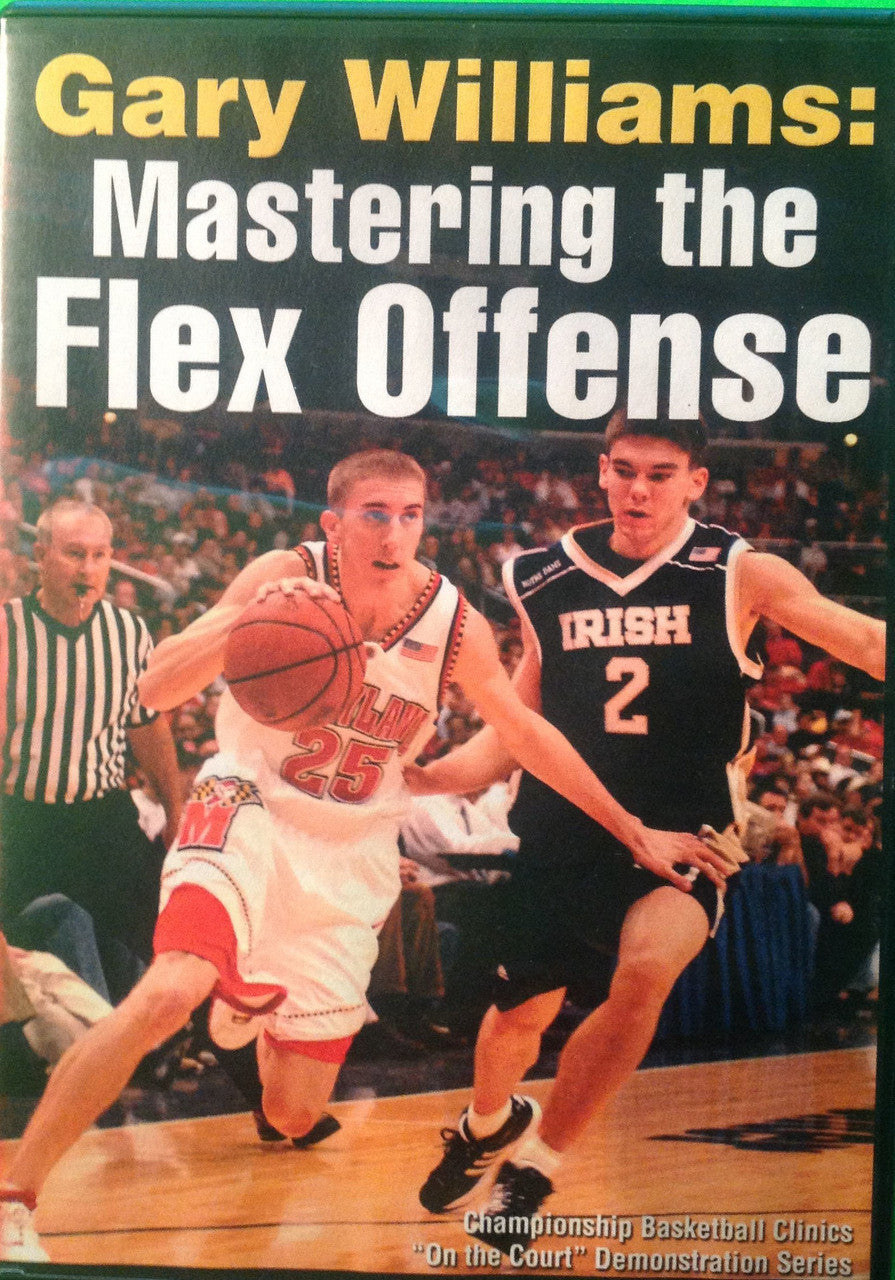 Mastering The Flex Offense by Gary Williams Instructional Basketball Coaching Video