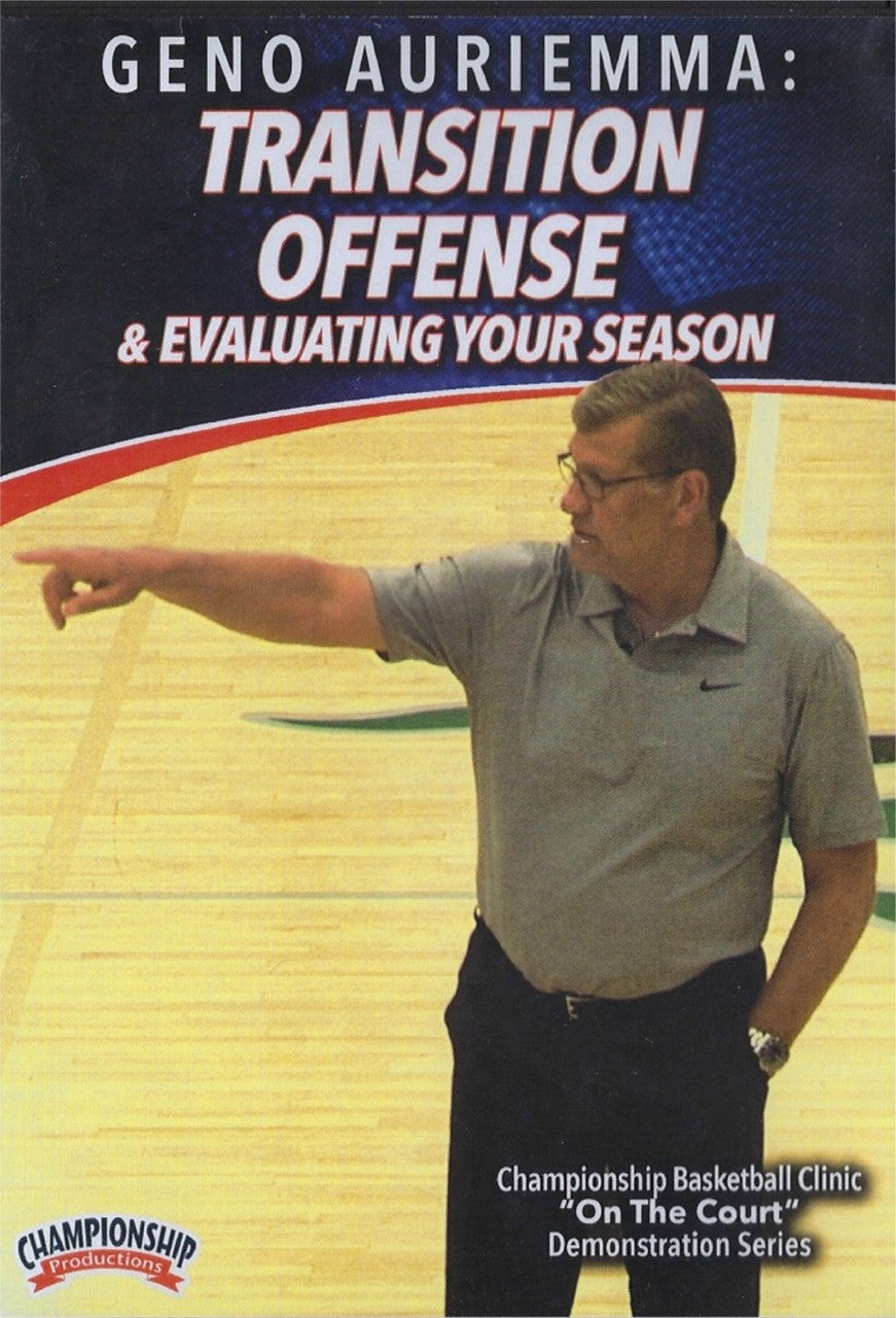 Transition Offense & Evaluating Your Season by Geno Auriemma Instructional Basketball Coaching Video
