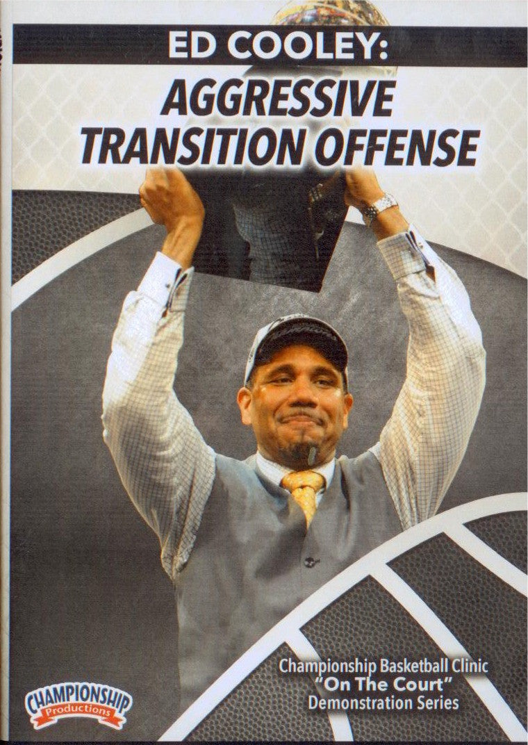 Aggressive Transition Offense by Ed Cooley Instructional Basketball Coaching Video