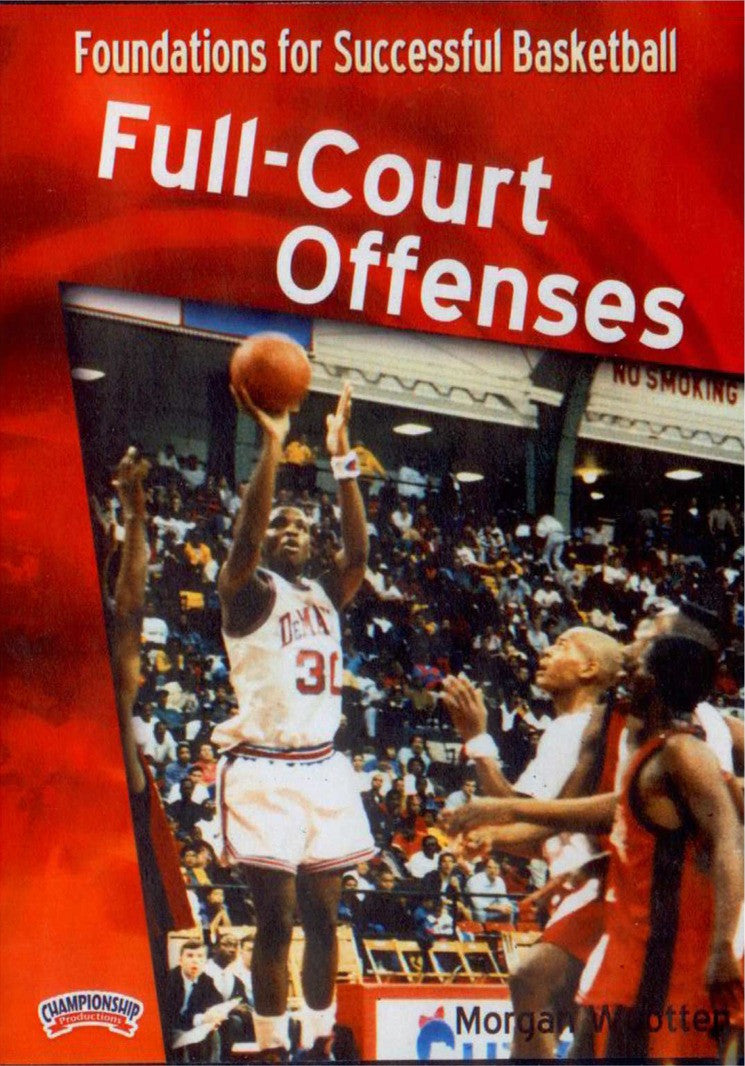 Full--court Offenses Dvd(wootten) by Morgan Wootten Instructional Basketball Coaching Video