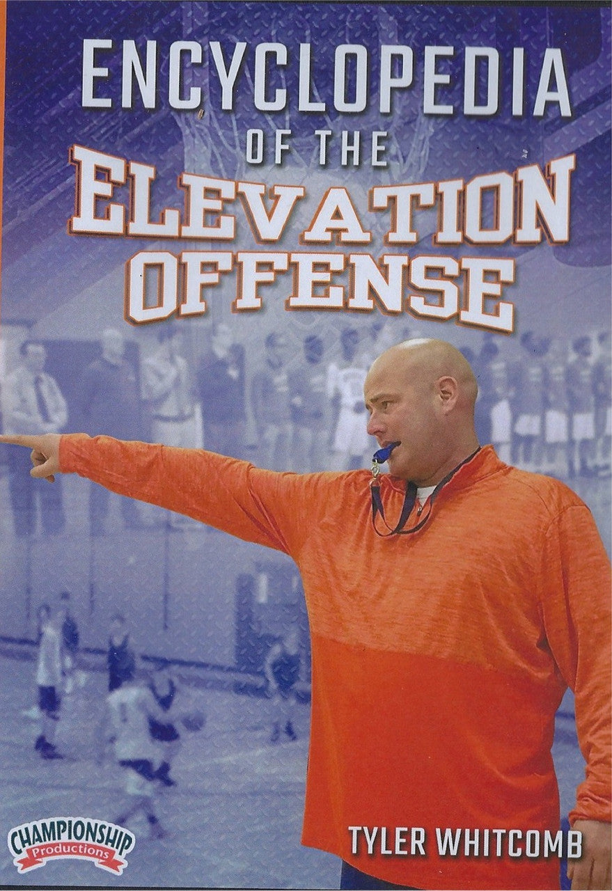 Encylopedia of the Elevation Offense by Tyler Whitcomb Instructional Basketball Coaching Video