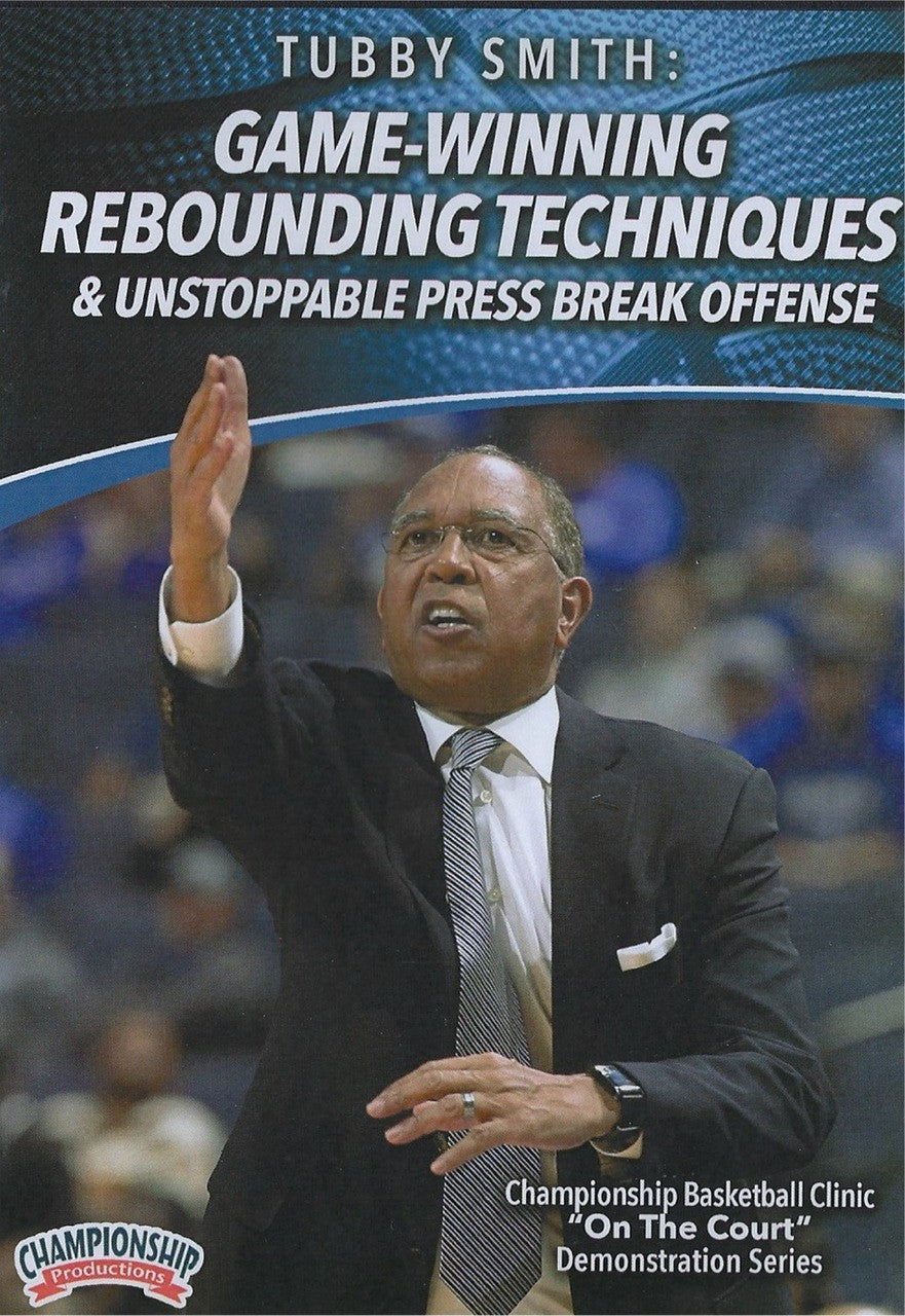 Game Winning Rebounding Techniques & Unstoppable Press Break Offense by Tubby Smith Instructional Basketball Coaching Video