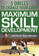 5 Drills for Maximum Development