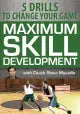 5 Drills for Maximum Development Steve Masiello