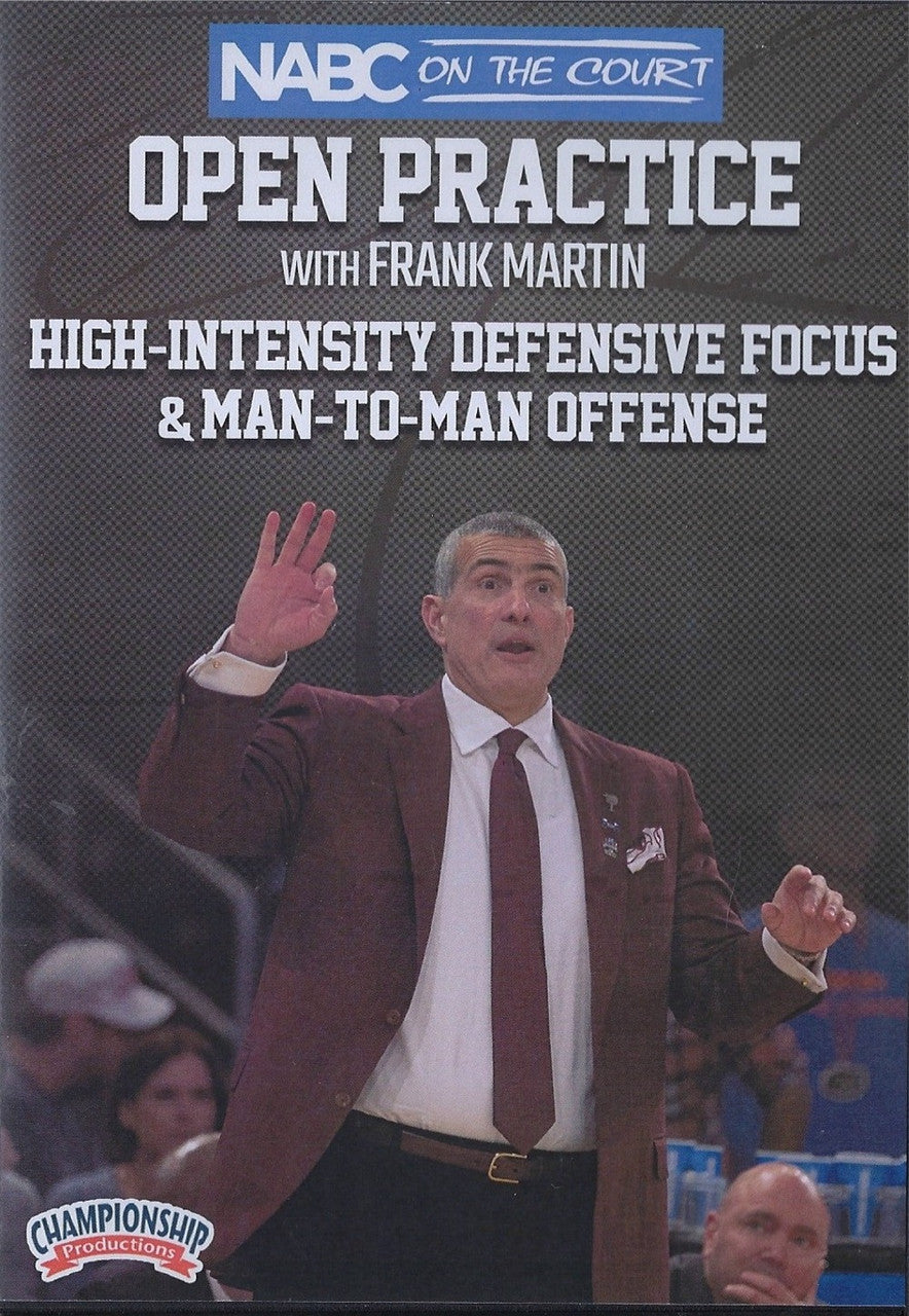 High-Intensity Defensive Focus & Man to Man Offense by Frank Martin Instructional Basketball Coaching Video