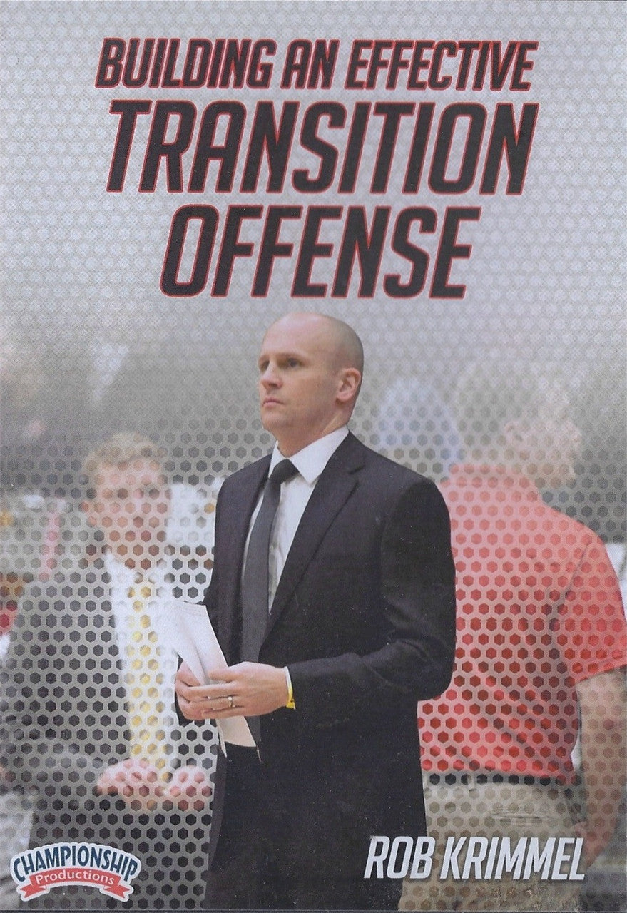 Building an Effective Transition Offense by Rob Krimmel Instructional Basketball Coaching Video
