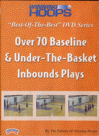 Thumbnail for Over 70 Baseline & Under--the--basket Inbounds by Winning Hoops Instructional Basketball Coaching Video