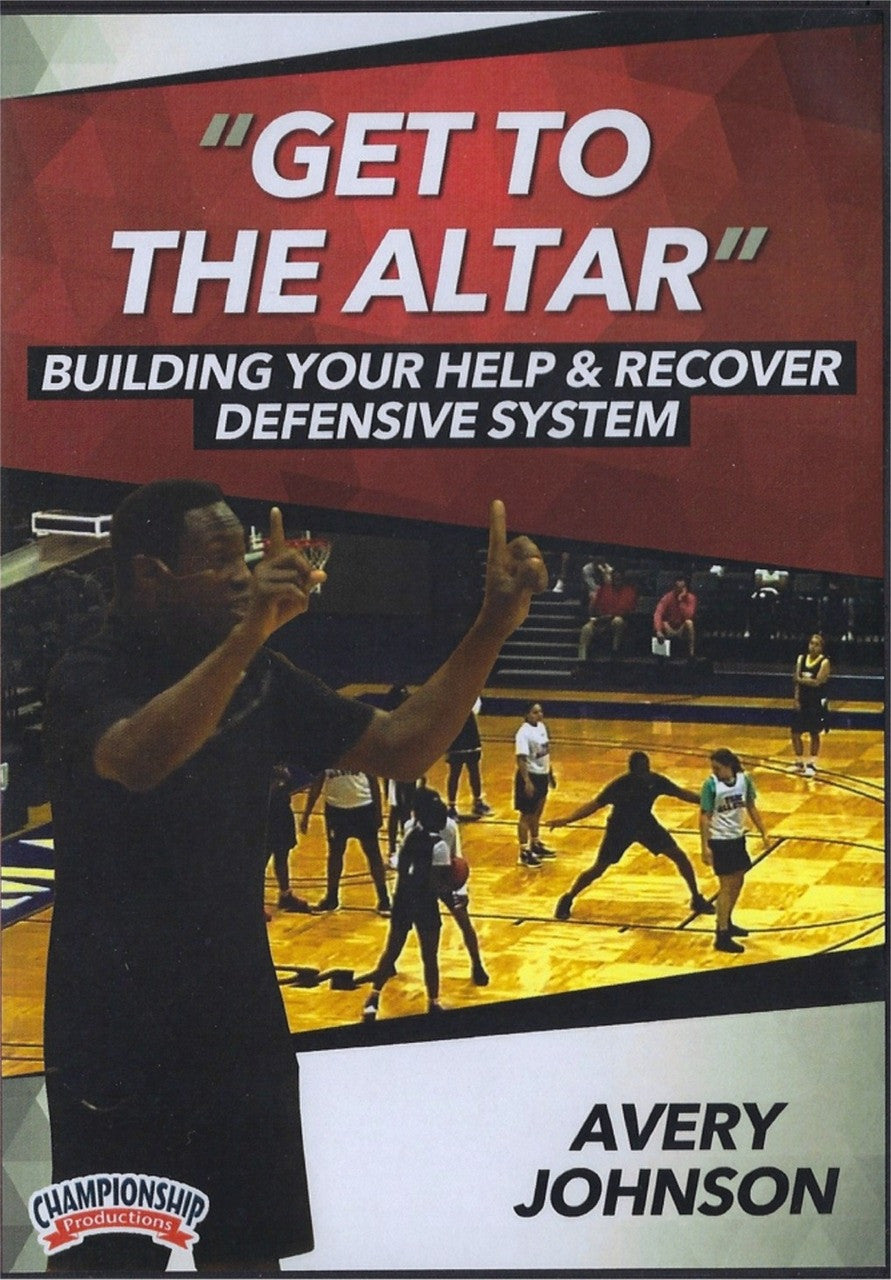 Get To The Altar Building Your Help & Recover Defensive System by Avery Johnson Instructional Basketball Coaching Video