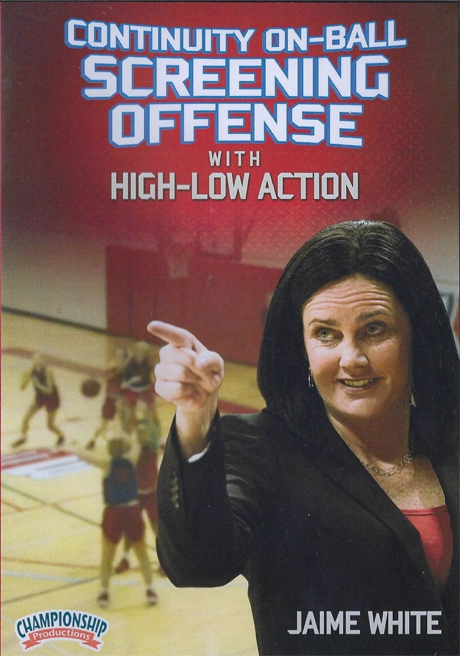Continuity On Ball Screening Offense with High Low ActionOffense by Jaime White Instructional Basketball Coaching Video