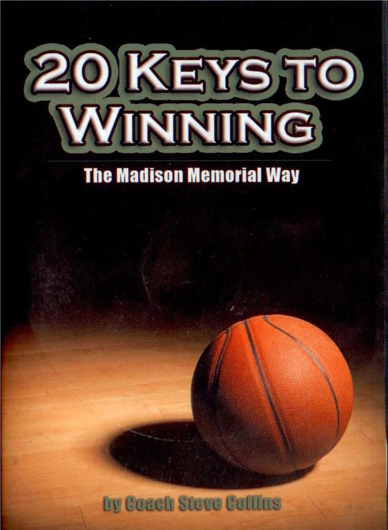 20 Keys To Winning: The Madison Memorial Way by Christopher Collins Instructional Basketball Coaching Video