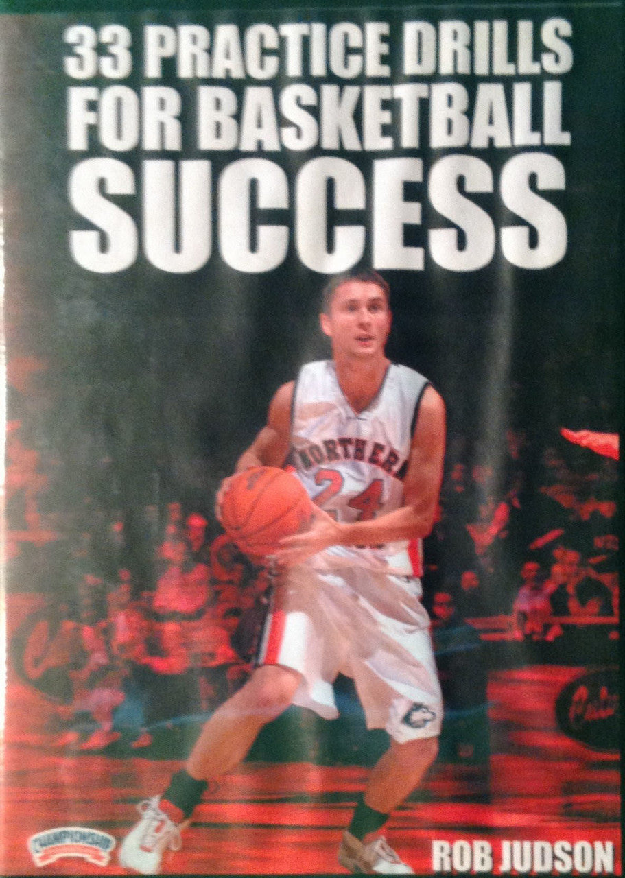 33 Practice Drills For Basketball Success by Rob Judson Instructional Basketball Coaching Video