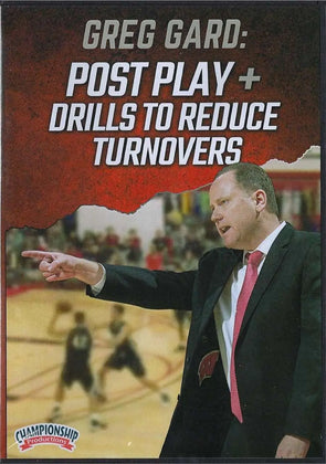 Post Play & Drills to Reduce Turnovers by Greg Gard Instructional Basketball Coaching Video