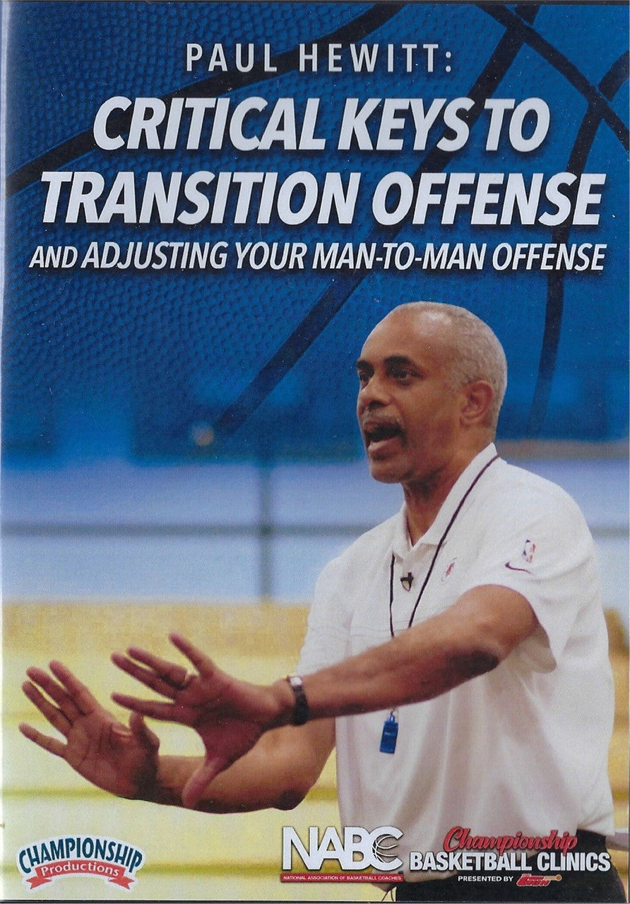 Critical Keys to Transition Offense by Paul Hewitt Instructional Basketball Coaching Video