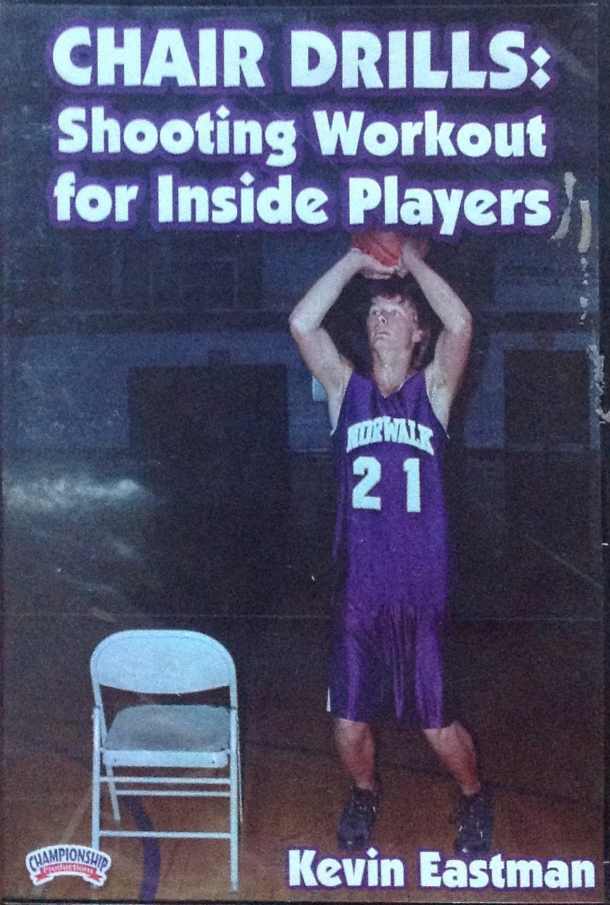 Chair Drills: Shooting Workout For Inside Players by Kevin Eastman Instructional Basketball Coaching Video