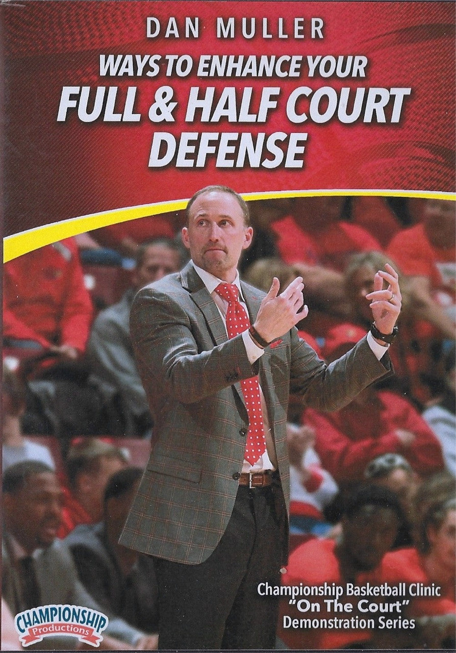 Ways to Enhance Full & Half Court Basketball Defense by Dan Muller Instructional Basketball Coaching Video